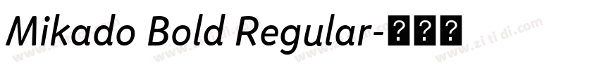 Mikado Bold Regular字体转换